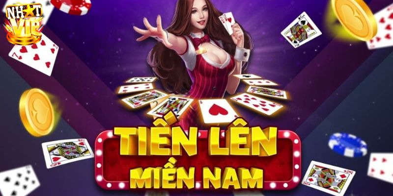 Thông tin chi tiết về bộ môn tiến lên miền nam